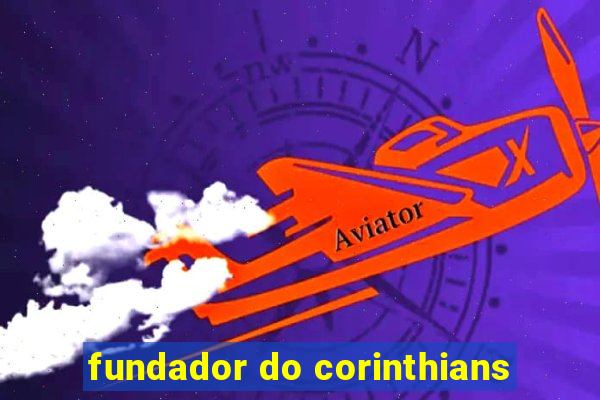 fundador do corinthians